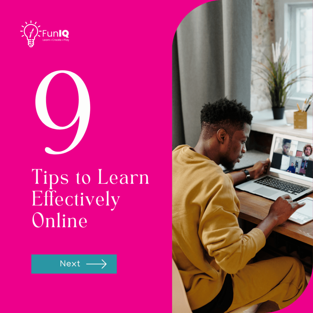 9 Tips to learn effectively online