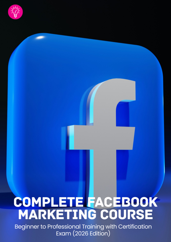 Complete Facebook Marketing Course (2026 Edition) – Beginner to ...